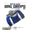 Bag Drops - Single album lyrics, reviews, download