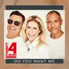 Do You Want Me (feat. Nance , Jacks & Hanks) album lyrics, reviews, download