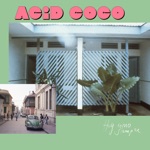 Acid Coco - Hoy Como Siempre