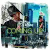 Coming Up (feat. Derek Minor) - Single album lyrics, reviews, download