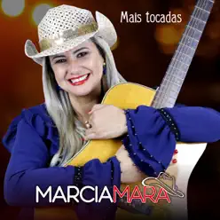 Mais Tocadas - Marcia Mara