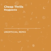 Cheap Thrills (Sia) [Reggaesta Unofficial Remix] artwork