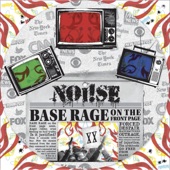 NOi!SE - Base Rage On The Front Page