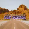 Push Forward (feat. Careless & Young. V) - Single album lyrics, reviews, download
