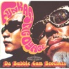 DA BUBBLE GUM BROTHERS