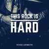 This Rock Is Hard - Single