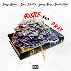 Hustle and Pray - Single by Beanie Sigel, Baggz Magee, Young Sleep & Black Sinatra album reviews, ratings, credits