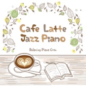 Cafe Latte - Jazz Piano artwork