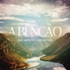 A Bênção (The Blessing) [feat. Lukas Agustinho] - Single