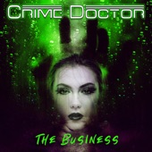 Crime Doctor - The Business