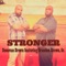 Stronger (feat. Brandon Brown, Sr.) - Donovan Brown lyrics