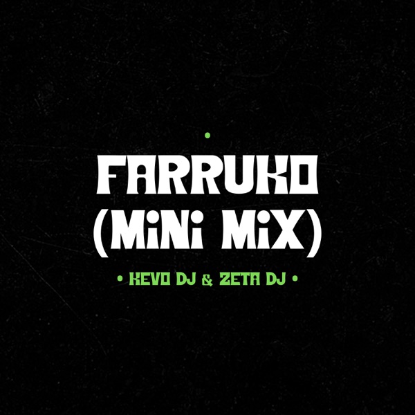 Farruko - Single (Mini Mix) - Single - Kevo DJ & ZetaDJ