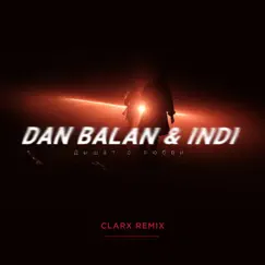 Дышат о любви (Clarx Remix) - Single by Dan Balan & INDI album reviews, ratings, credits