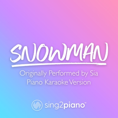 Snowman Originally Performed By Sia, Sia Chandelier Karaoke Texty