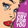 CUEBRICK/MOESTWANTED/MELODY MANE - Cry for You (Record Mix)
