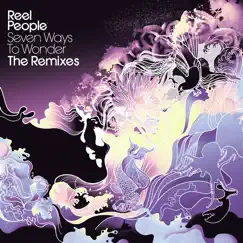 Seven Ways to Wonder - The Remixes (Bonus Dubs & Instrumentals) by Reel People album reviews, ratings, credits