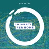 Chiamati per nome - Single