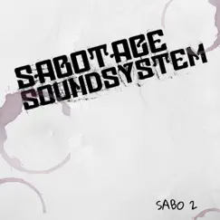 Sabo 2 by Sabotage Soundsystem & Kaleo Wassman album reviews, ratings, credits