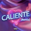 Caliente (Remix) - Single