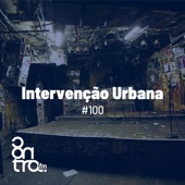 Intervenção Urbana - Intervenção Urbana 100, Bloco No. 2