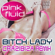 Bitch Lady (Crazibiza Remix) - Pink Fluid