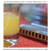 Kitchen Table Blues, Vol. 1 (Live Over Sunday Breakfast, Van Nuys, CA, 2016) - EP artwork