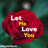 Let Me Love You (feat. Mario) - Single album lyrics, reviews, download