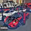 Better Days - Single album lyrics, reviews, download