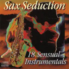 Sax Seduction - 18 Sensual Instrumentals by Paul Brooks album reviews, ratings, credits