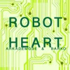 Robot Heart - EP