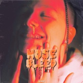 Nose Bleed artwork