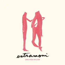 Una Vida Millor - Estramoni