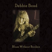 Debbie Bond - Blues Without Borders