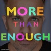 More Than Enough - Single