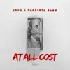 At All Costs (feat. Forgiato Blow) - Single album lyrics, reviews, download