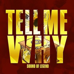 Sound Of Legend - Tell Me Why (Radio Edit)