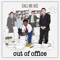 Out of Office - Call Me Ace lyrics