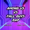 Among Us vs Fall Guys Rap - Doblecero & Ivangel Music lyrics