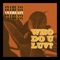 Who Do U Luv? - overeasy lyrics