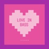 Love in Bass - EP