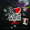 I Love Fort Worth - Single album lyrics, reviews, download