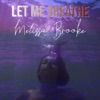 Let Me Breathe - Single