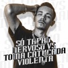 Só Tapão Nervoso Vs Toma Catucada Violenta by DJ DN, MC Gui Andrade, MC Fahah iTunes Track 1