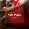 Solo Piano - Classical Music For Ballet album lyrics, reviews, download