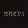 TRENCHES (feat. Lil Baby) - Single album lyrics, reviews, download