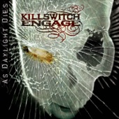 Killswitch Engage - The Arms of Sorrow