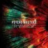 Psycho Masters (feat. Necrojocker) - Single album lyrics, reviews, download