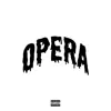 Opera - Single album lyrics, reviews, download