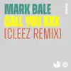 Stream & download Call You XXX (Cleez Remix) - Single