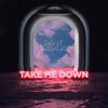 Take Me Down - Single, 2020